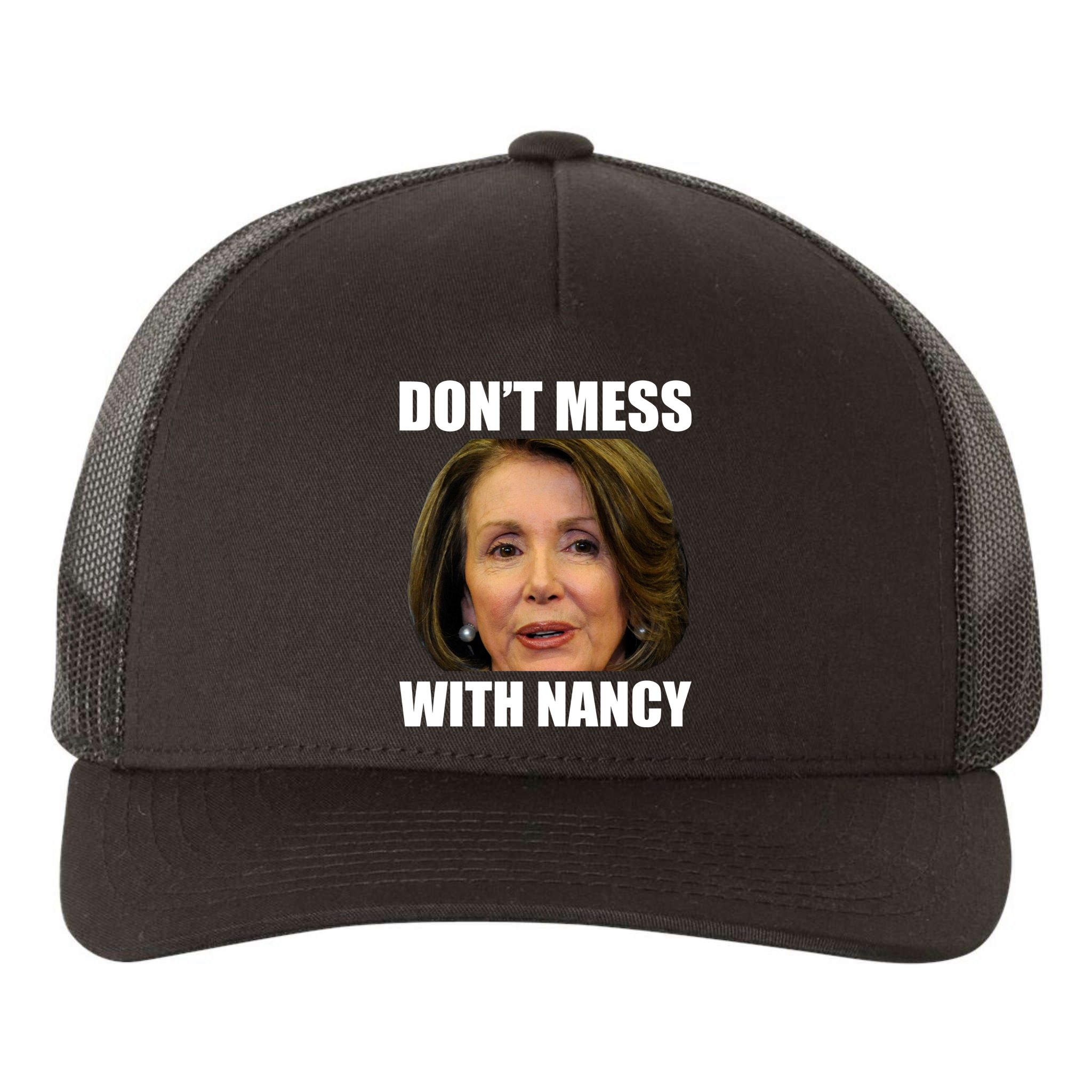 Don't Mess With Mama Nancy Pelosi Yupoong Adult 5-Panel Trucker Hat