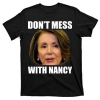 Don't Mess With Mama Nancy Pelosi T-Shirt