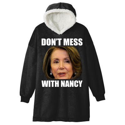 Don't Mess With Mama Nancy Pelosi Hooded Wearable Blanket