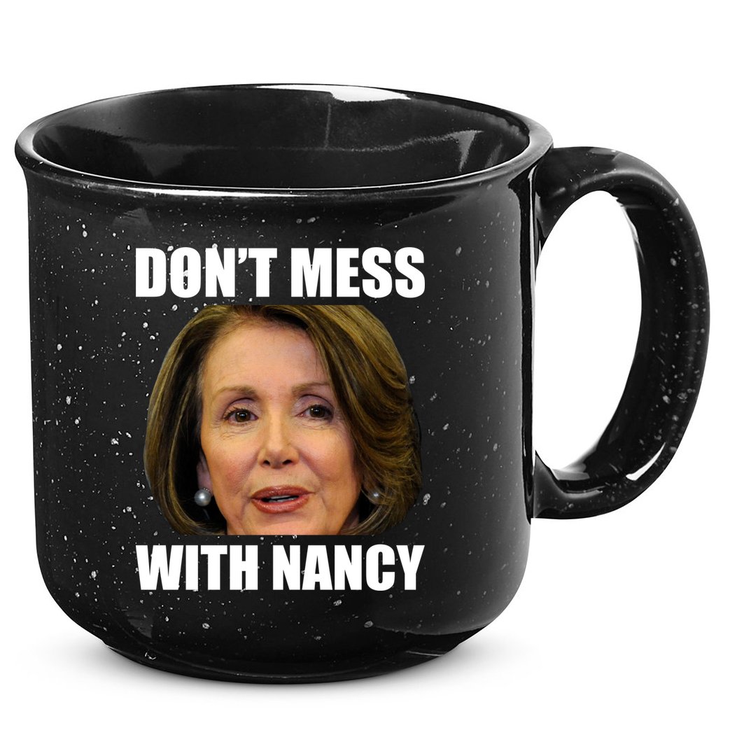Don't Mess With Mama Nancy Pelosi 15oz Campfire Ceramic Mug