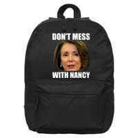 Don't Mess With Mama Nancy Pelosi 16 in Basic Backpack