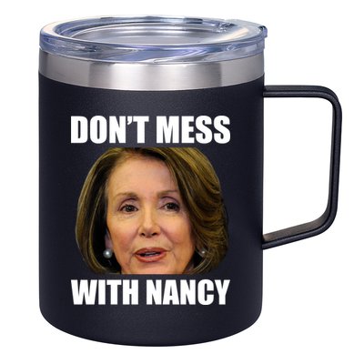 Don't Mess With Mama Nancy Pelosi 12oz Stainless Steel Coffee Mug