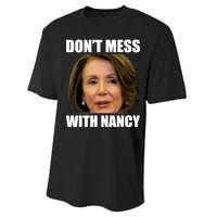 Don't Mess With Mama Nancy Pelosi Performance Sprint T-Shirt