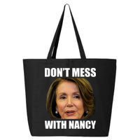 Don't Mess With Mama Nancy Pelosi 25L Jumbo Tote