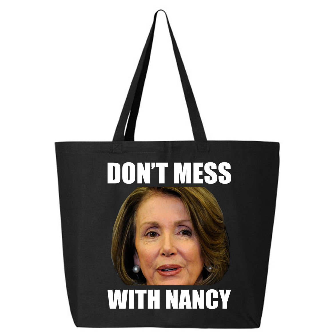 Don't Mess With Mama Nancy Pelosi 25L Jumbo Tote