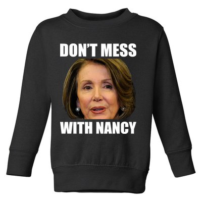 Don't Mess With Mama Nancy Pelosi Toddler Sweatshirt