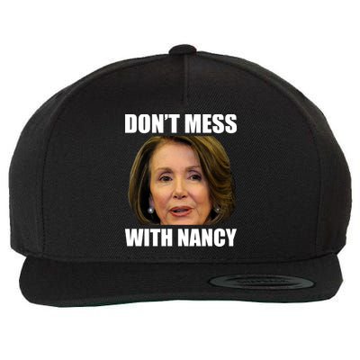 Don't Mess With Mama Nancy Pelosi Wool Snapback Cap