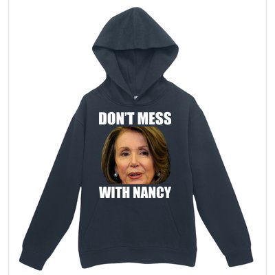 Don't Mess With Mama Nancy Pelosi Urban Pullover Hoodie