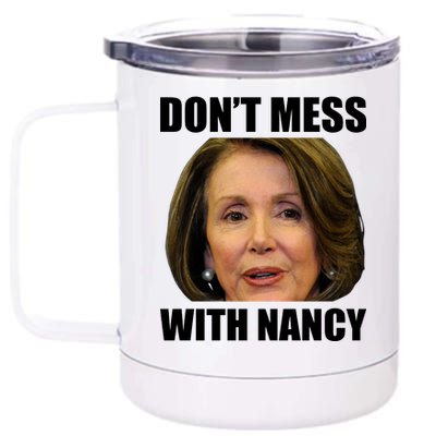 Don't Mess With Mama Nancy Pelosi 12 oz Stainless Steel Tumbler Cup