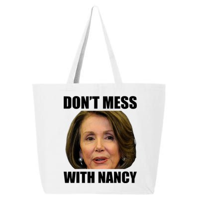 Don't Mess With Mama Nancy Pelosi 25L Jumbo Tote