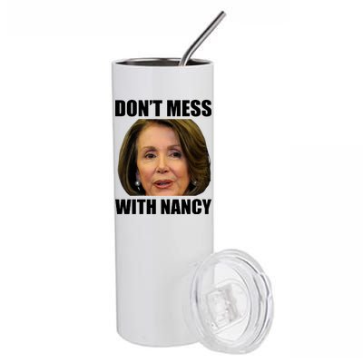 Don't Mess With Mama Nancy Pelosi Stainless Steel Tumbler