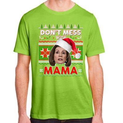 Don't Mess With Mama Pelosi Ugly Christmas Sweater Adult ChromaSoft Performance T-Shirt