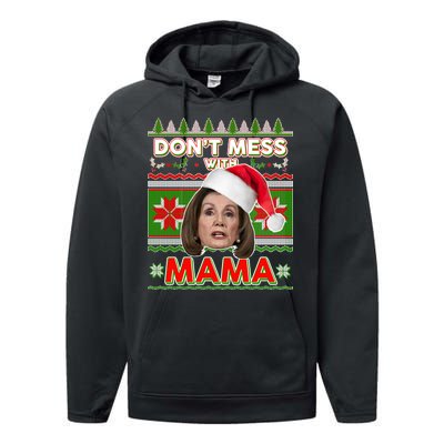 Don't Mess With Mama Pelosi Ugly Christmas Sweater Performance Fleece Hoodie