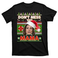 Don't Mess With Mama Pelosi Ugly Christmas Sweater T-Shirt