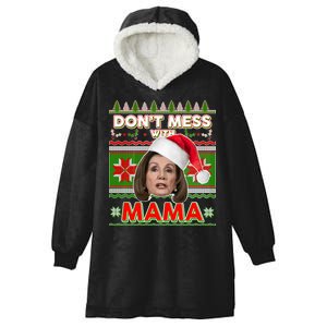 Don't Mess With Mama Pelosi Ugly Christmas Sweater Hooded Wearable Blanket