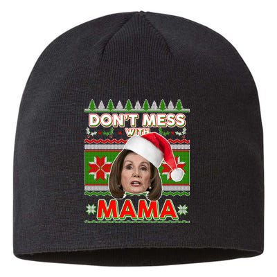 Don't Mess With Mama Pelosi Ugly Christmas Sweater Sustainable Beanie