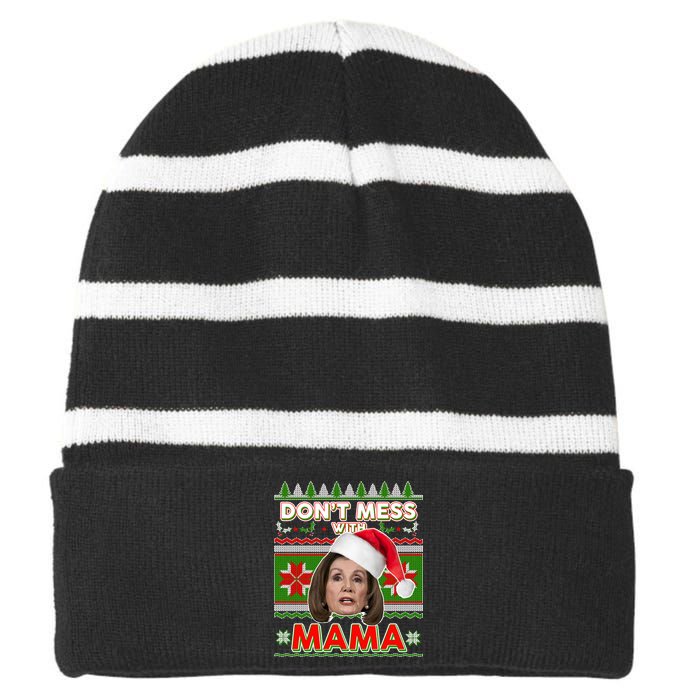 Don't Mess With Mama Pelosi Ugly Christmas Sweater Striped Beanie with Solid Band