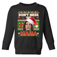 Don't Mess With Mama Pelosi Ugly Christmas Sweater Toddler Sweatshirt