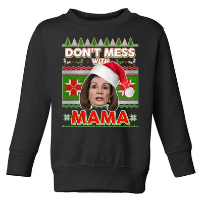 Don't Mess With Mama Pelosi Ugly Christmas Sweater Toddler Sweatshirt