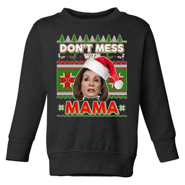 Don't Mess With Mama Pelosi Ugly Christmas Sweater Toddler Sweatshirt