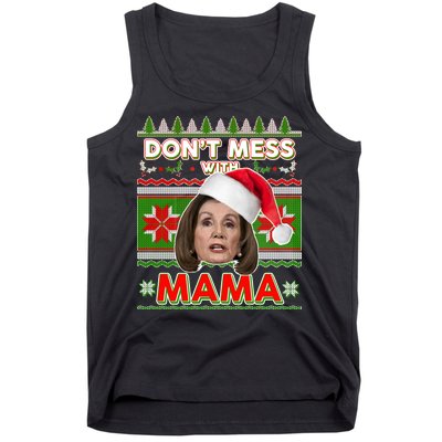 Don't Mess With Mama Pelosi Ugly Christmas Sweater Tank Top