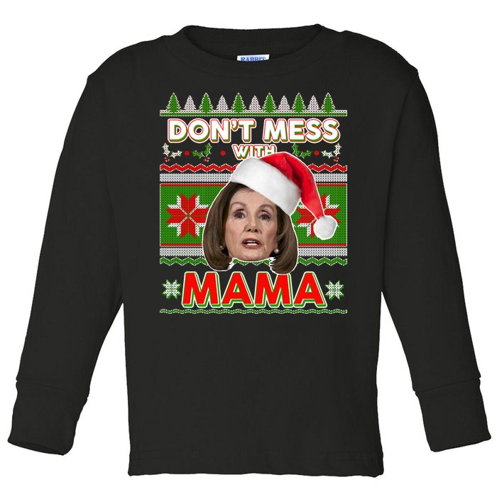 Don't Mess With Mama Pelosi Ugly Christmas Sweater Toddler Long Sleeve Shirt