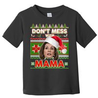 Don't Mess With Mama Pelosi Ugly Christmas Sweater Toddler T-Shirt