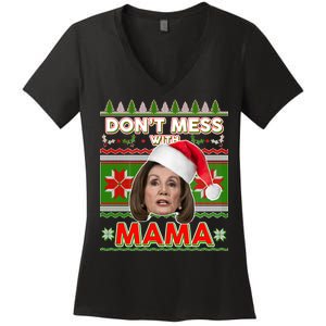 Don't Mess With Mama Pelosi Ugly Christmas Sweater Women's V-Neck T-Shirt