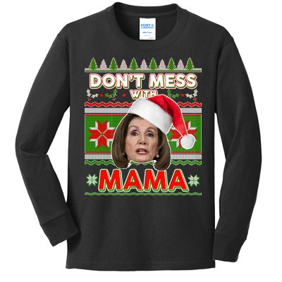 Don't Mess With Mama Pelosi Ugly Christmas Sweater Kids Long Sleeve Shirt