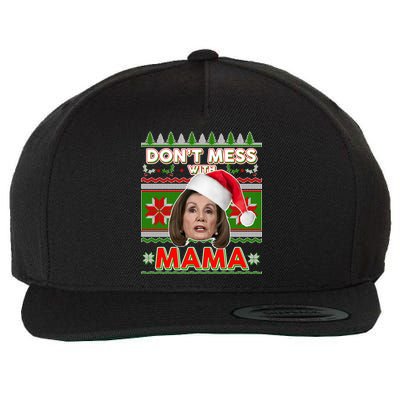 Don't Mess With Mama Pelosi Ugly Christmas Sweater Wool Snapback Cap