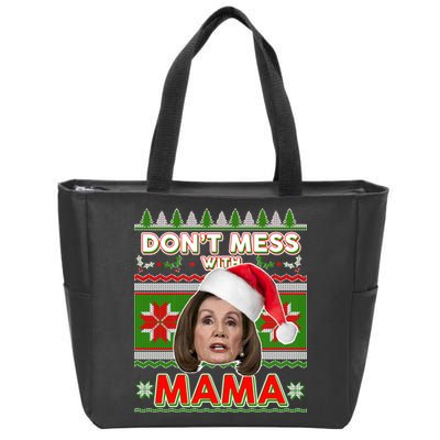 Don't Mess With Mama Pelosi Ugly Christmas Sweater Zip Tote Bag