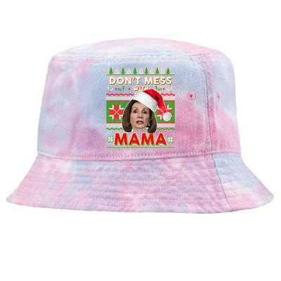 Don't Mess With Mama Pelosi Ugly Christmas Sweater Tie-Dyed Bucket Hat