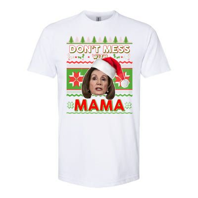 Don't Mess With Mama Pelosi Ugly Christmas Sweater Softstyle® CVC T-Shirt