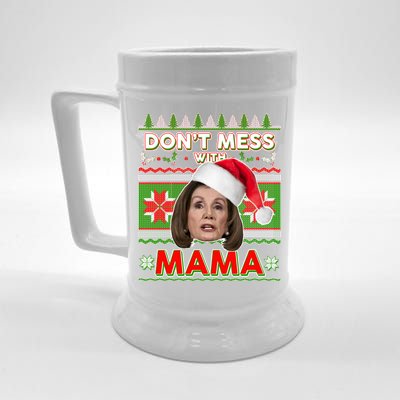 Don't Mess With Mama Pelosi Ugly Christmas Sweater Beer Stein