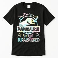 Don't Mess With Mamasaurus Tall T-Shirt