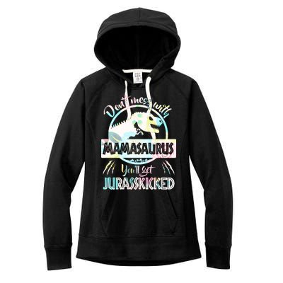 Don't Mess With Mamasaurus Women's Fleece Hoodie