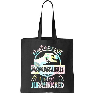 Don't Mess With Mamasaurus Bag