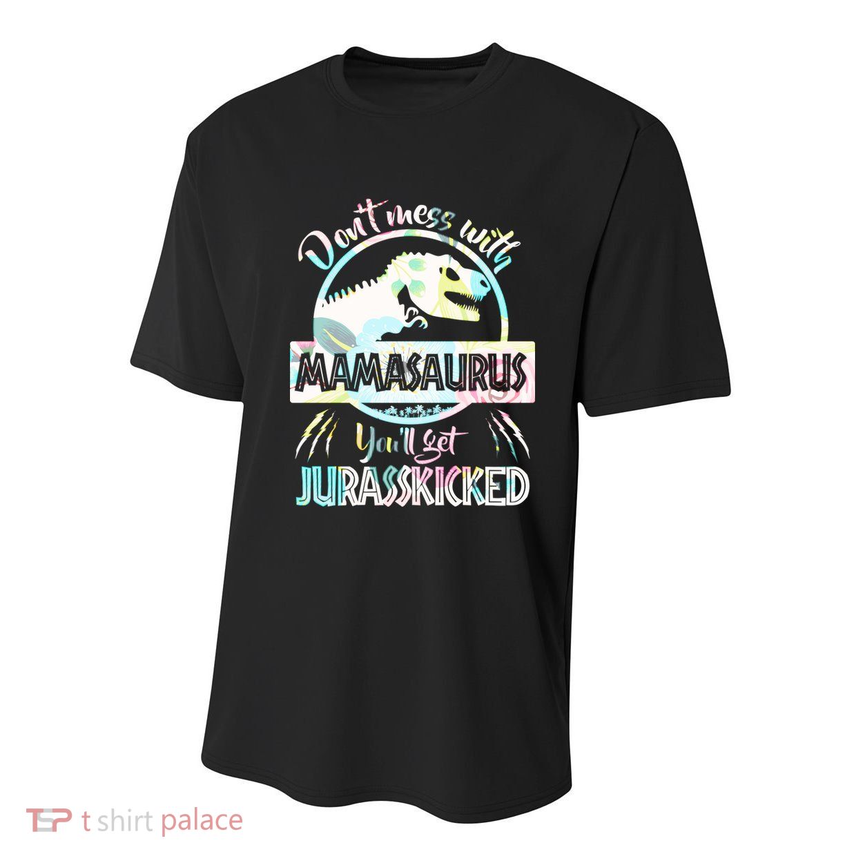Don't Mess With Mamasaurus Youth Performance Sprint T-Shirt