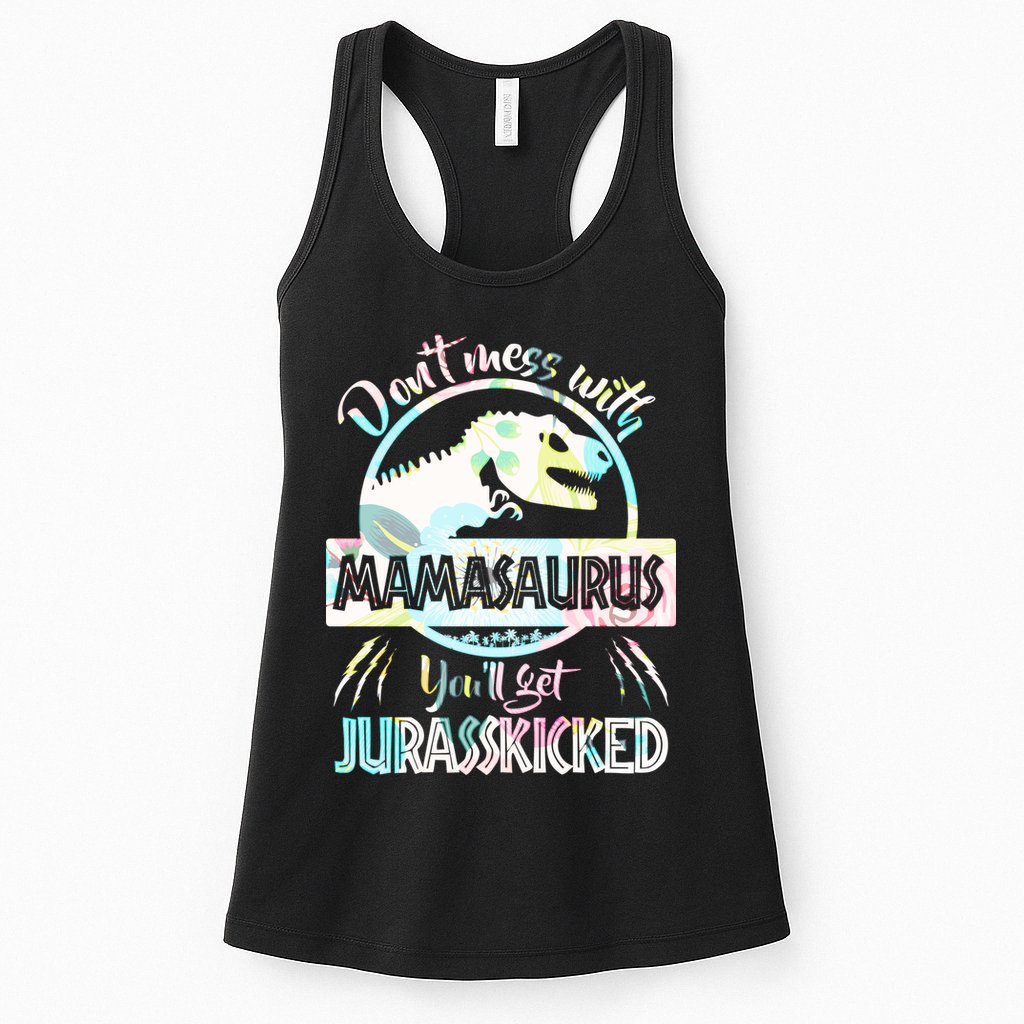 Don't Mess With Mamasaurus Womens Tank Top