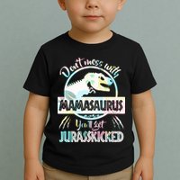 Don't Mess With Mamasaurus Toddler T-Shirt