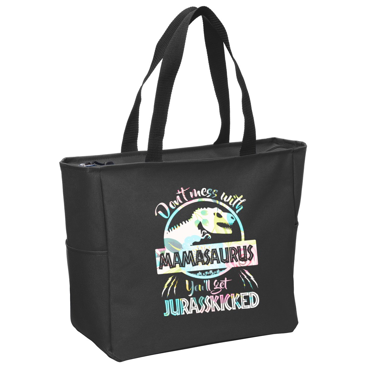 Don't Mess With Mamasaurus Zip Tote Bag