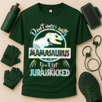 Don't Mess With Mamasaurus Performance Shirt