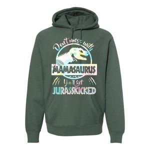 Don't Mess With Mamasaurus Premium Hoodie