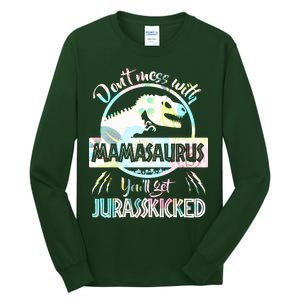 Don't Mess With Mamasaurus Tall Long Sleeve T-Shirt