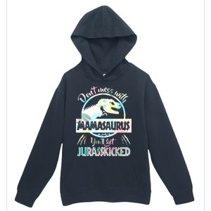 Don't Mess With Mamasaurus Urban Pullover Hoodie