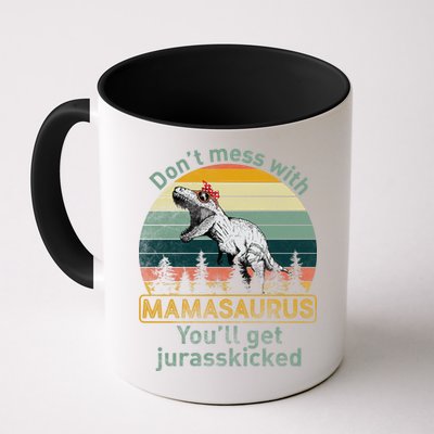 Don't Mess With Mamasaurus Jurrasskicked Mug