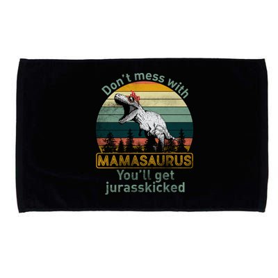 Don't Mess With Mamasaurus Jurrasskicked Microfiber Hand Towel