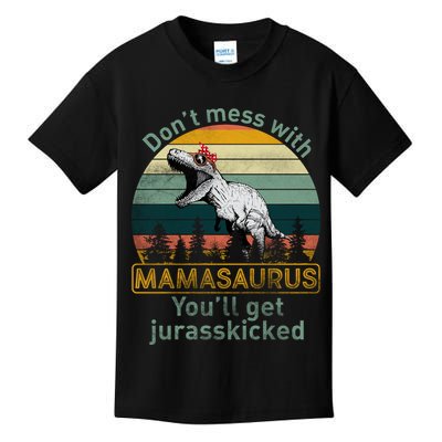 Don't Mess With Mamasaurus Jurrasskicked Kids T-Shirt