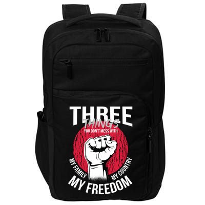 Don't Mess With Me Freedom Quote Impact Tech Backpack