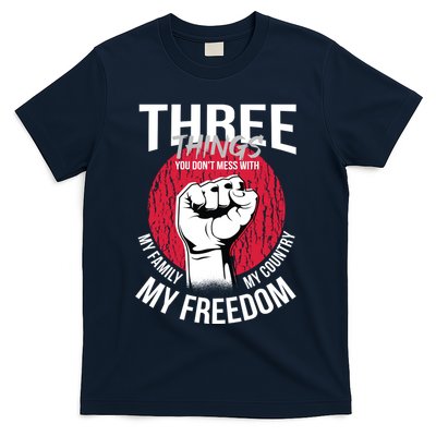 Don't Mess With Me Freedom Quote T-Shirt